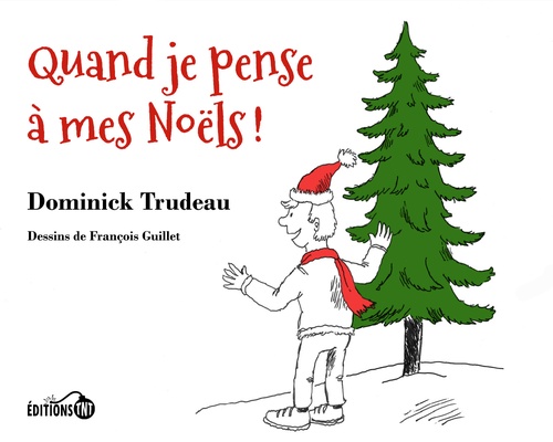 Couverture ebook de Quand je pense à mes Noëls, de Dominick Trudeau