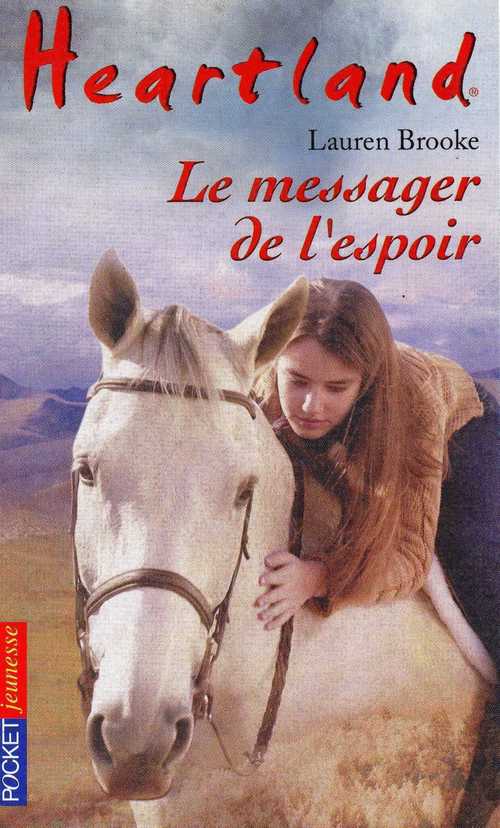 Couverture ebook de Heartland - tome 9 Le messager de l'espoir, de Lauren Brooke