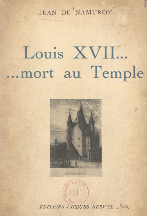 Couverture ebook de Louis XVII... mort au Temple, de Jean De Namuroy