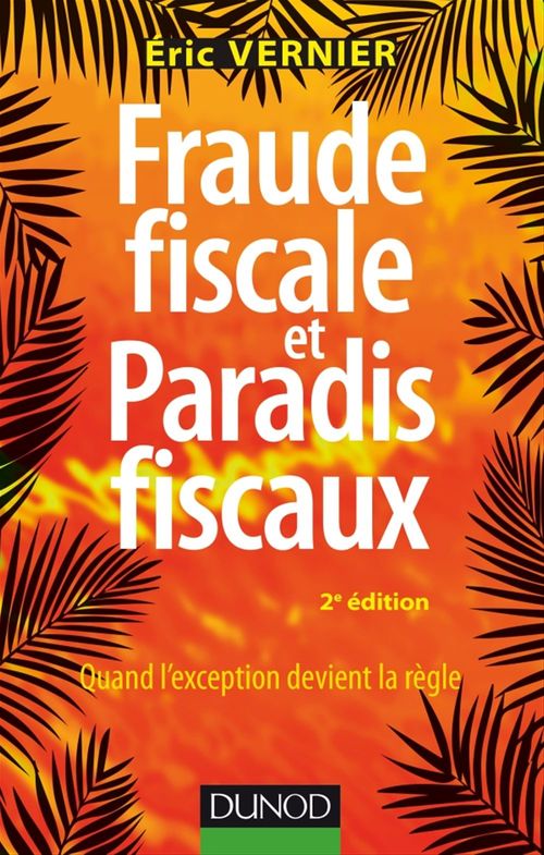 Couverture ebook de Fraude fiscale et paradis fiscaux - 2e éd., de Eric Vernier