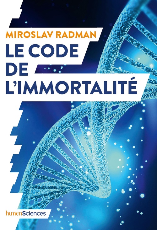 Couverture ebook de Le code de l'immortalité, de Miroslav Radman