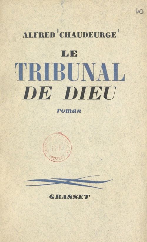 Couverture ebook de Le tribunal de Dieu, de Alfred Chaudeurge