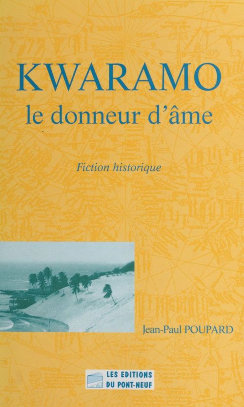 Couverture ebook de Kwaramo, le donneur d'âme, de Jean-Paul Poupard