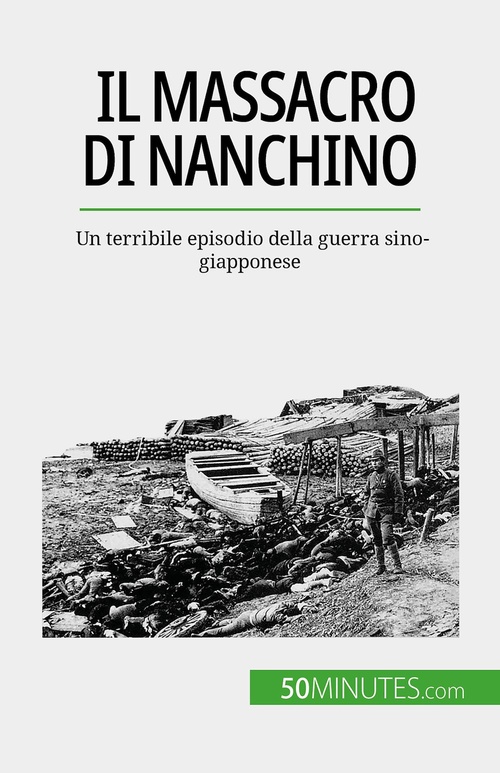 Couverture ebook de Il massacro di Nanchino, de Magali Bailliot, Sara Rossi