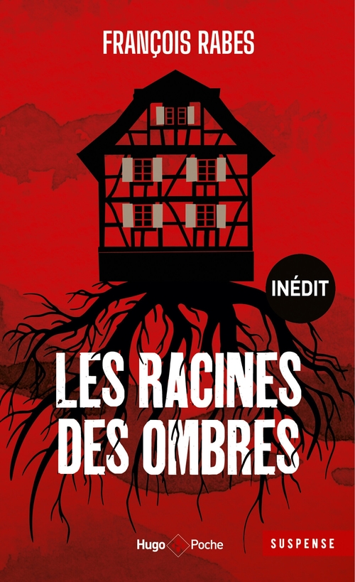 ebook cover of Les racines des ombres - Inédit, by Francois Rabes