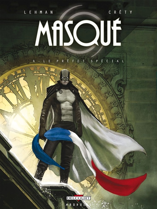 Couverture ebook de Masqué T04 - Le préfet spécial, de Serge Lehman, Stéphane Créty