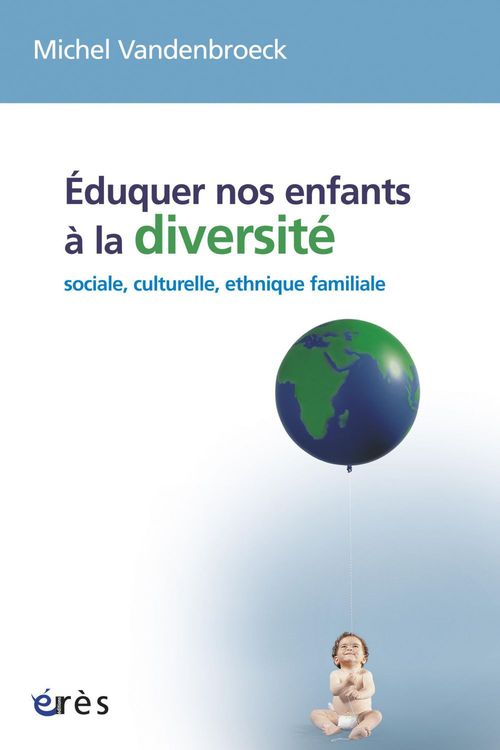 Couverture ebook de Eduquer nos enfants à la diversité, de Michel Vandenbroeck