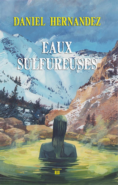 ebook cover of Eaux Sulfureuses, by Daniel Hernandez