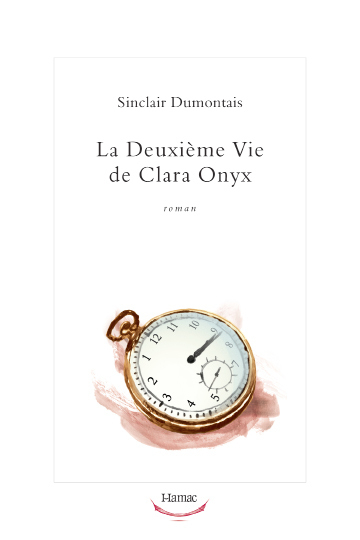 Couverture ebook de La Deuxième Vie de Clara Onyx, de Sinclair Dumontais