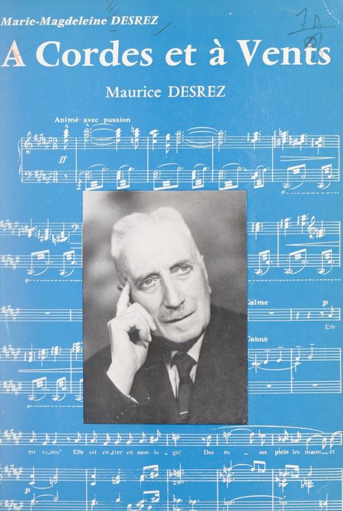 Couverture ebook de À cordes et à vents, Maurice Desrez, de Marie-Magdeleine Desrez