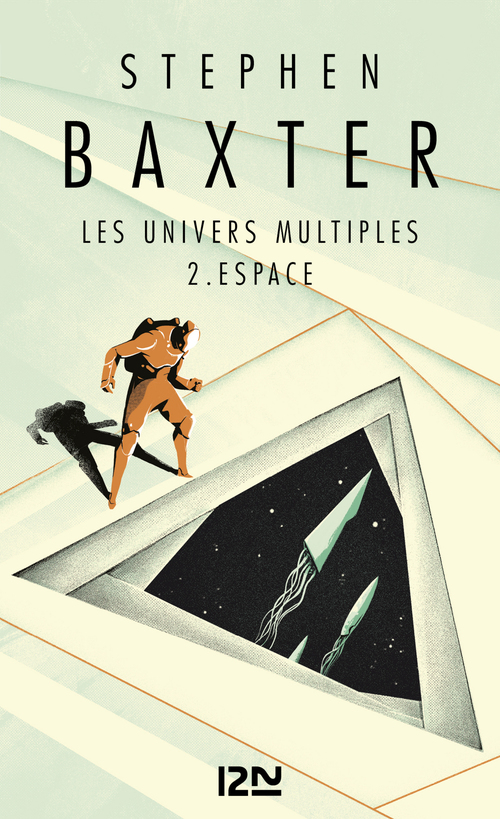 ebook cover of Les univers multiples - tome 2 Espace, by Stephen Baxter