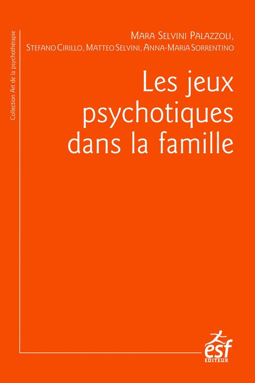 Couverture ebook de Les Jeux psychotiques dans la famille, de Stefano Cirillo, Mara Selvini Palazzoli