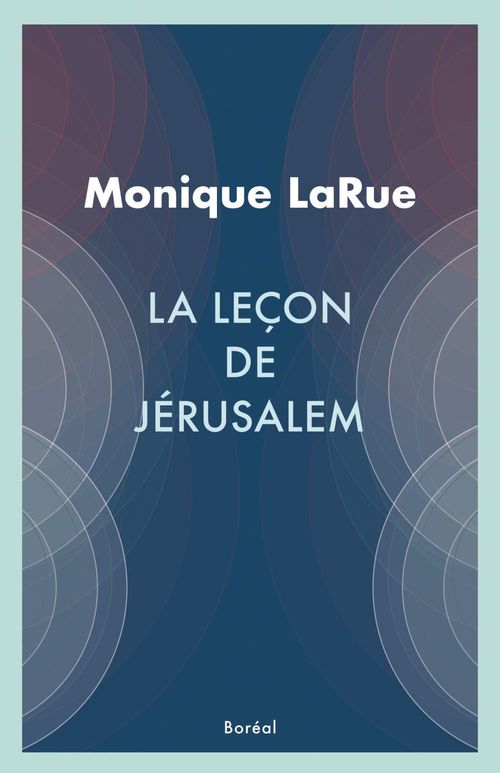 Couverture ebook de La leçon de Jérusalem, de Monique Larue