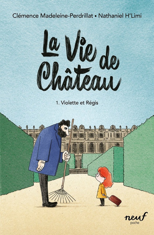 ebook cover of La vie de château, by Clémence Madeleine-Perdrillat, Nathaniel H'Limi