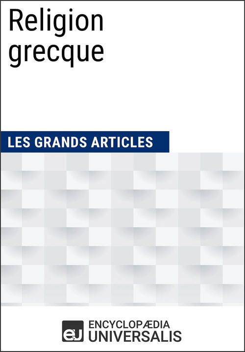 ebook cover of Religion grecque, by Encyclopaedia Universalis, Les Grands Articles