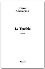 Couverture ebook de Le Terrible, de Jeanne Champion