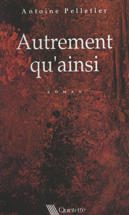 ebook cover of Autrement qu'ainsi, by Alexis Pelletier