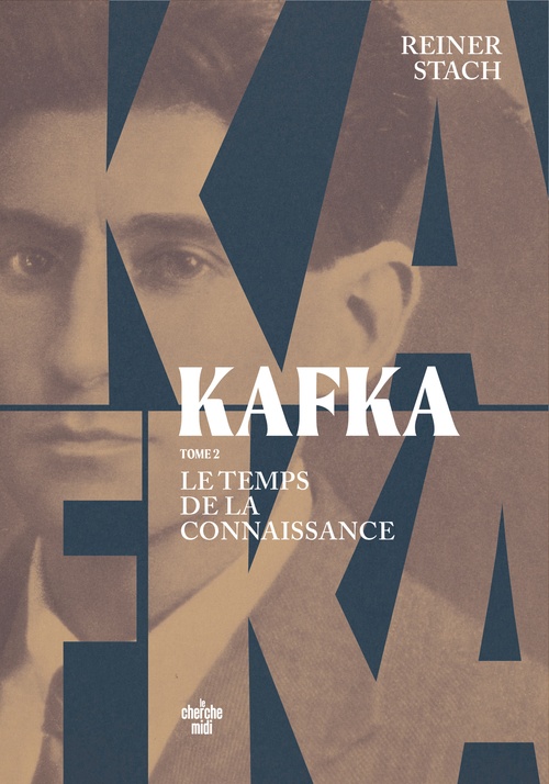 ebook cover of Kafka - Tome 2 Le temps de la connaissance, by Reiner STACH