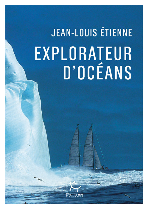 ebook cover of Explorateur d'océans, by Jean-Louis Étienne