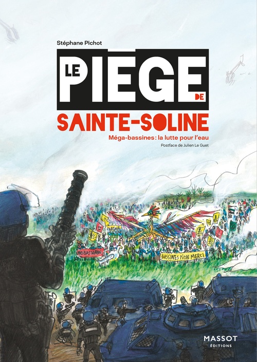 Couverture ebook de Le Piège de Sainte-Soline - Mégabassines : la lutte pour l'eau, de Stephane Pichot