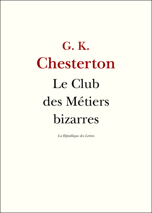 ebook cover of Le Club des Métiers bizarres, by Gilbert Keith Chesterton