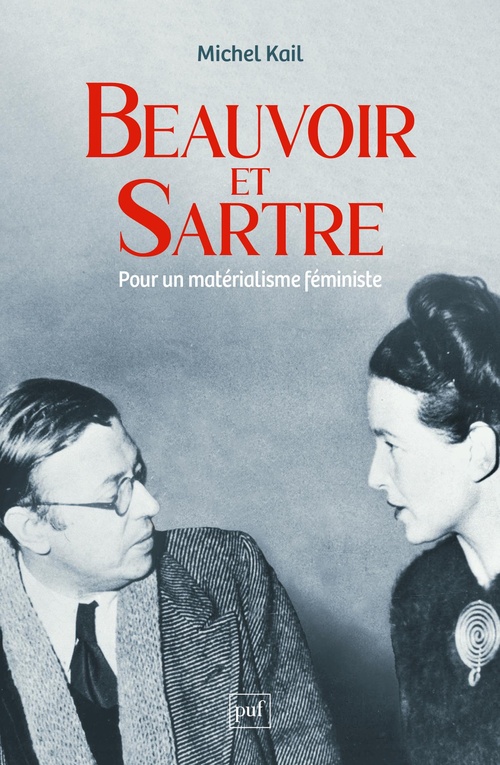 Couverture ebook de Beauvoir et Sartre : Pour un matérialisme féministe, de Michel Kail