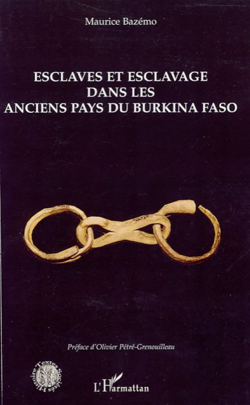 ebook cover of Esclaves et esclavage dans les anciens pays du Burkina Faso, by Maurice Bazemo