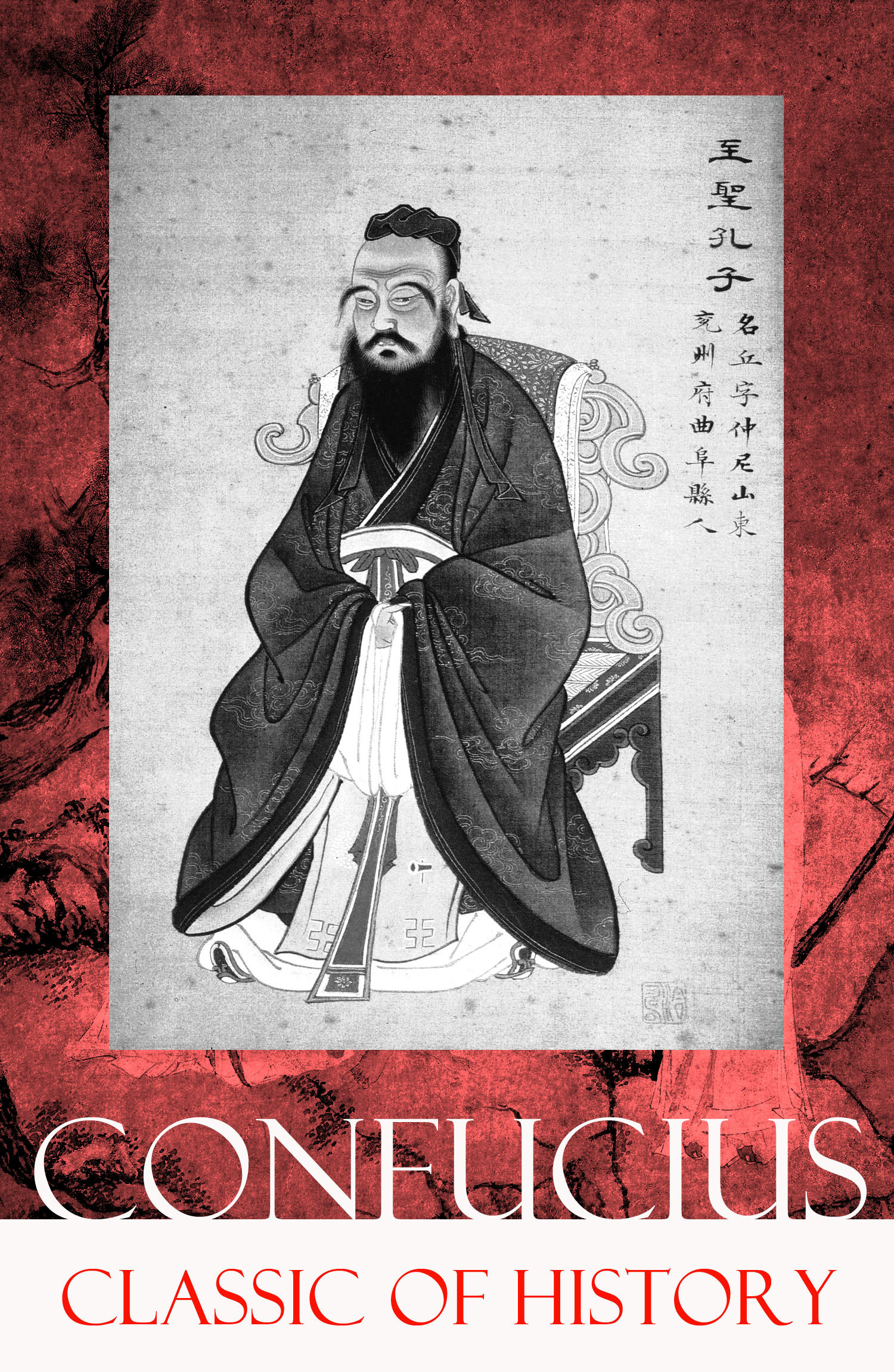 Couverture ebook de Classic of History (Part 1 & 2: The Book of Thang & The Books of Yü), de Confucius