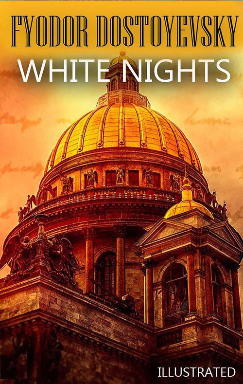 ebook cover of White Nights. Illustrated, by Fyodor Dostoyevsky