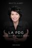 ebook cover of La PDG qui ne pensait jamais le devenir, by Brigitte Jalbert