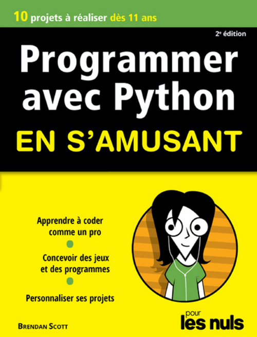Couverture ebook de Programmer avec Python en s'amusant Pour les nuls Nouvelle Edition, de Brendan Scott