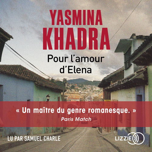 audiobook cover of Pour l'amour d'Elena, by Yasmina Khadra