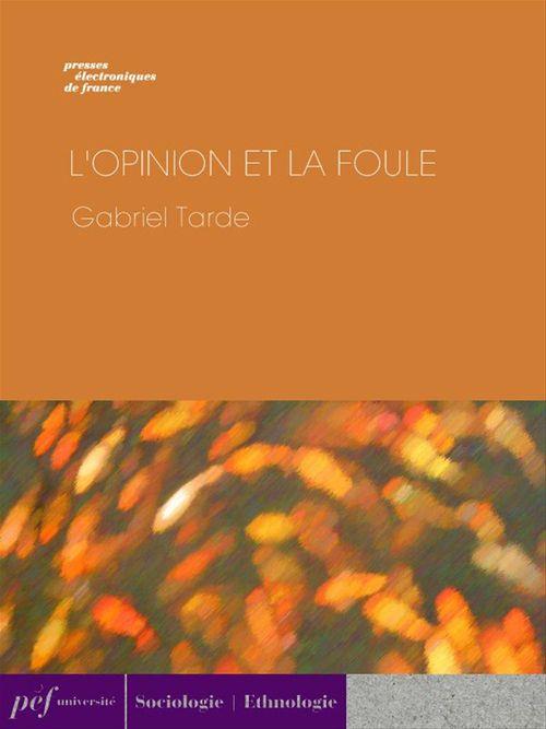 Couverture ebook de L'Opinion et la foule, de Gabriel Tarde