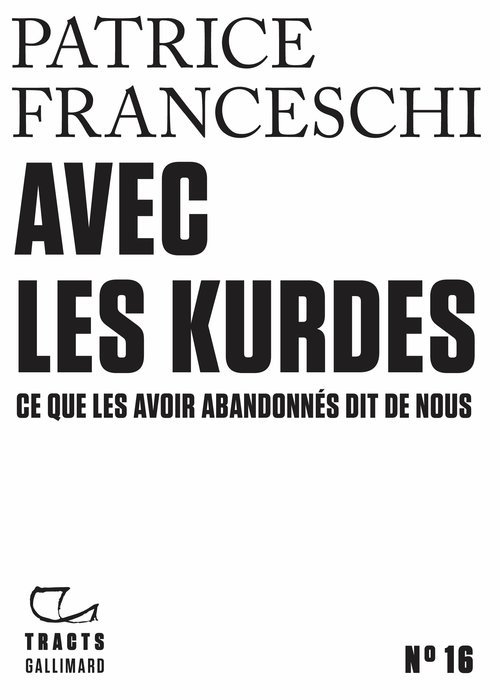 ebook cover of Tracts (N°16) - Avec les Kurdes. Ce que les avoir abandonnés dit de nous, by Patrice Franceschi