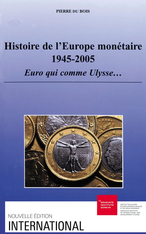 Couverture ebook de Histoire de l´Europe monétaire 1945-2005, de Pierre Du bois