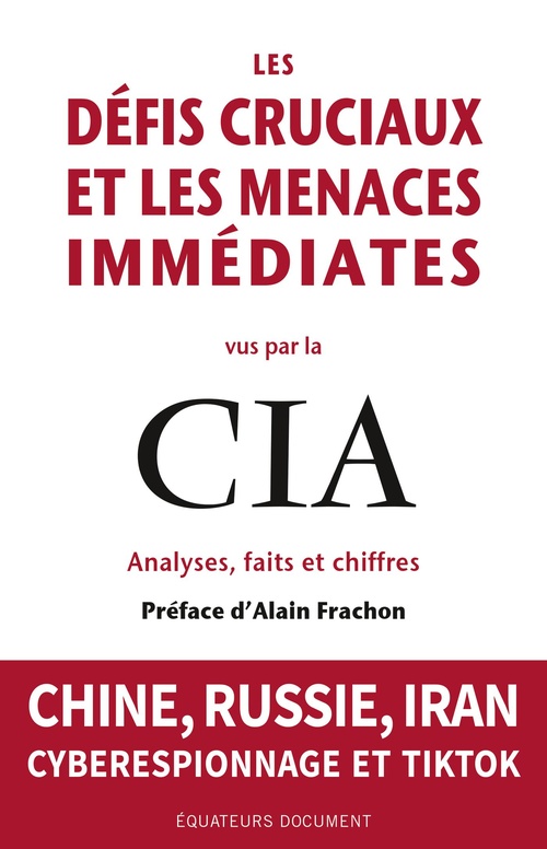 Couverture ebook de Les défis cruciaux et les menaces immédiates vus par la CIA, de Collectif