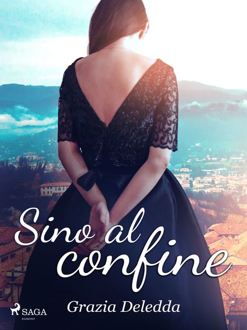 Couverture ebook de Sino al confine, de Grazia Deledda