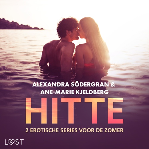 Couverture audiobook de Hitte: 2 erotische series voor de zomer, de Alexandra Sodergran, Ane-Marie Kjeldberg Klahn