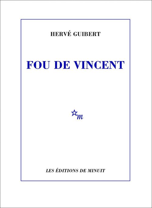 Couverture ebook de Fou de Vincent, de Hervé Guibert