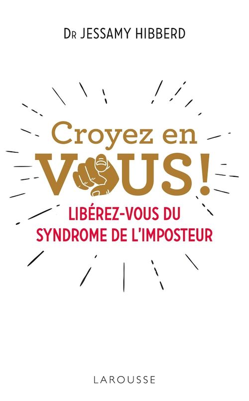 Couverture ebook de Croyez en vous ! Liberez-vous du syndrome de l'imposteur, de Dr Jessamy Hibberd