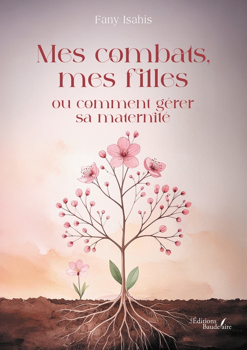 ebook cover of Mes combats, mes filles ou comment gérer sa maternité, by Fany Isahis