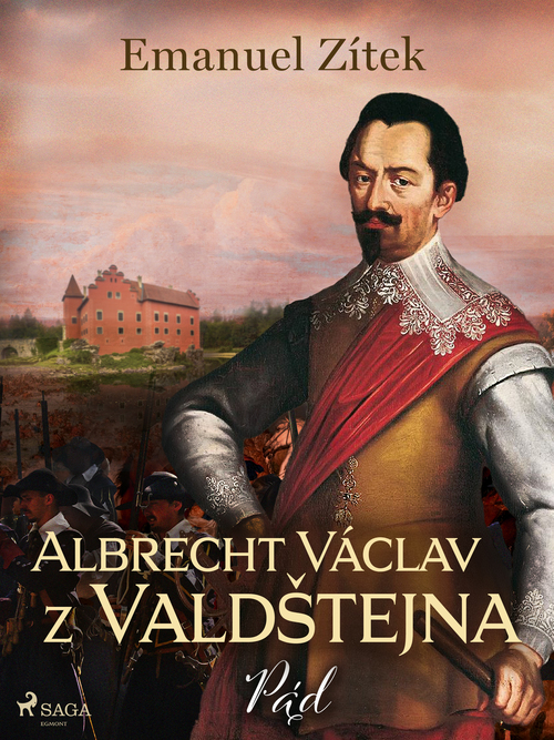 ebook cover of Albrecht Václav z Valdstejna - 4. díl: Pád, by Emanuel Zitek