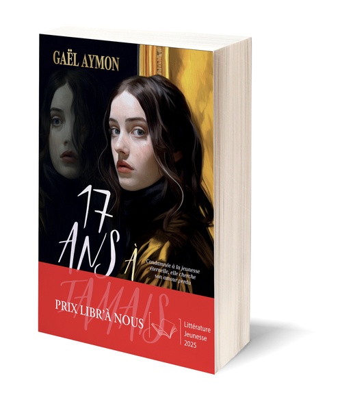 Couverture ebook de 17 ans à jamais, de Gaël Aymon