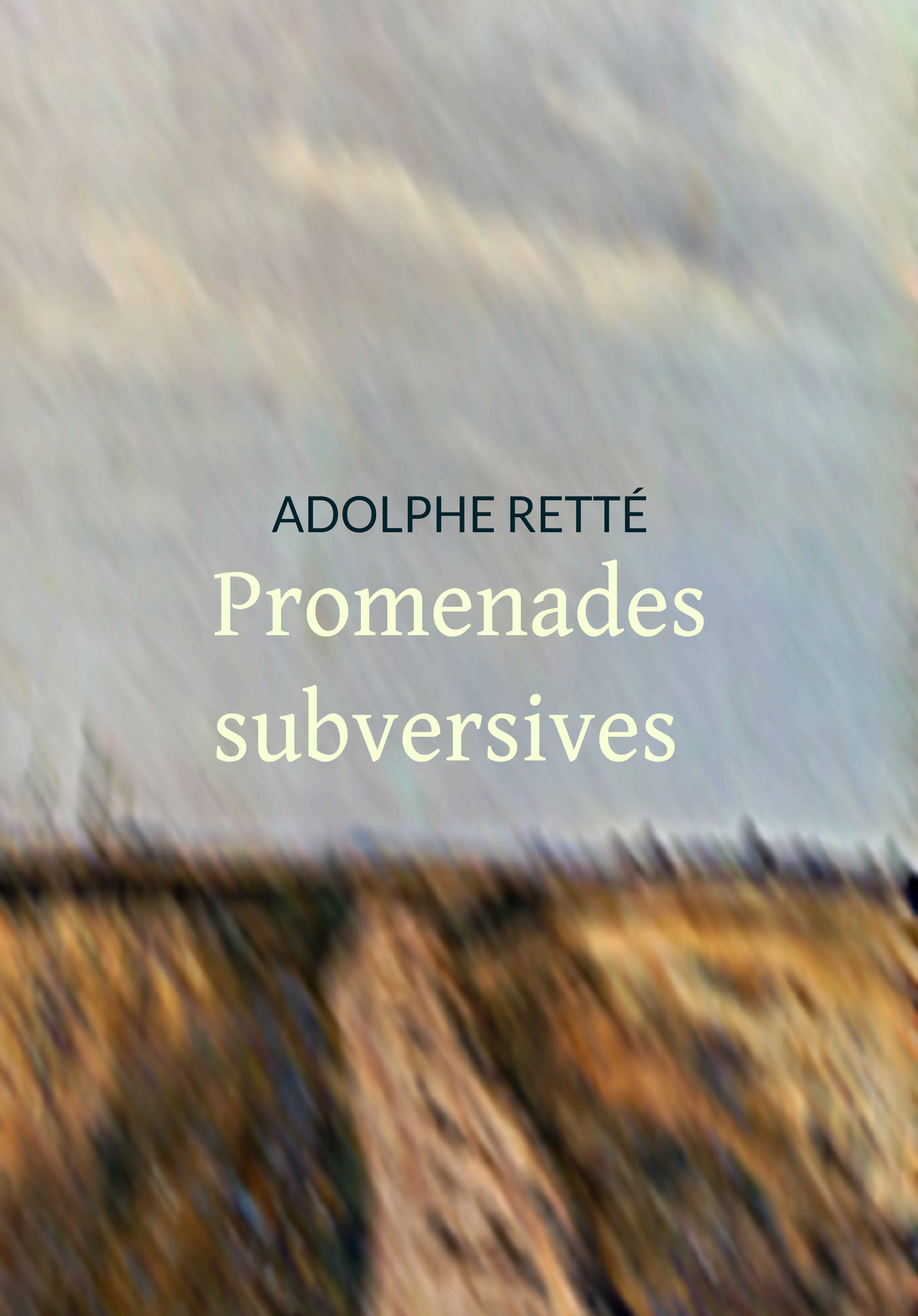 ebook cover of Promenades subversives, by Adolphe Retté