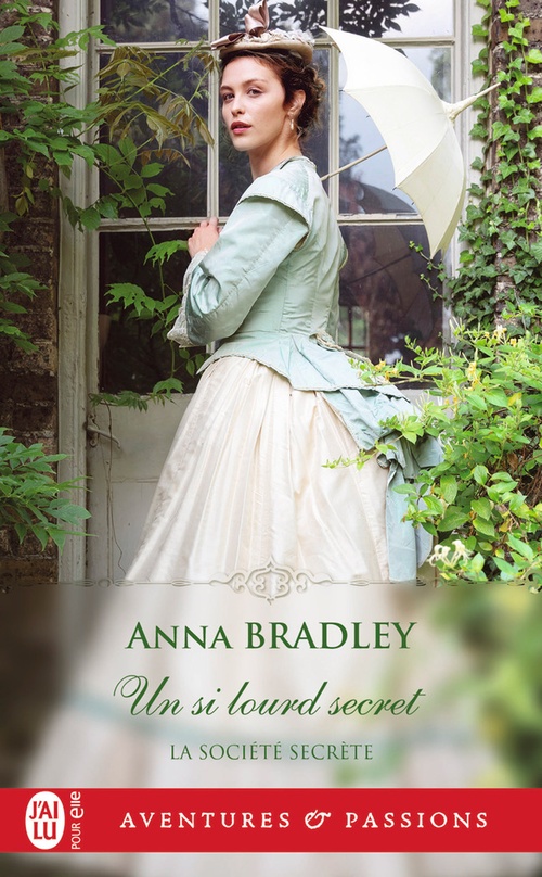 ebook cover of La société secrète (Tome 3) - Un si lourd secret, by Anna Bradley