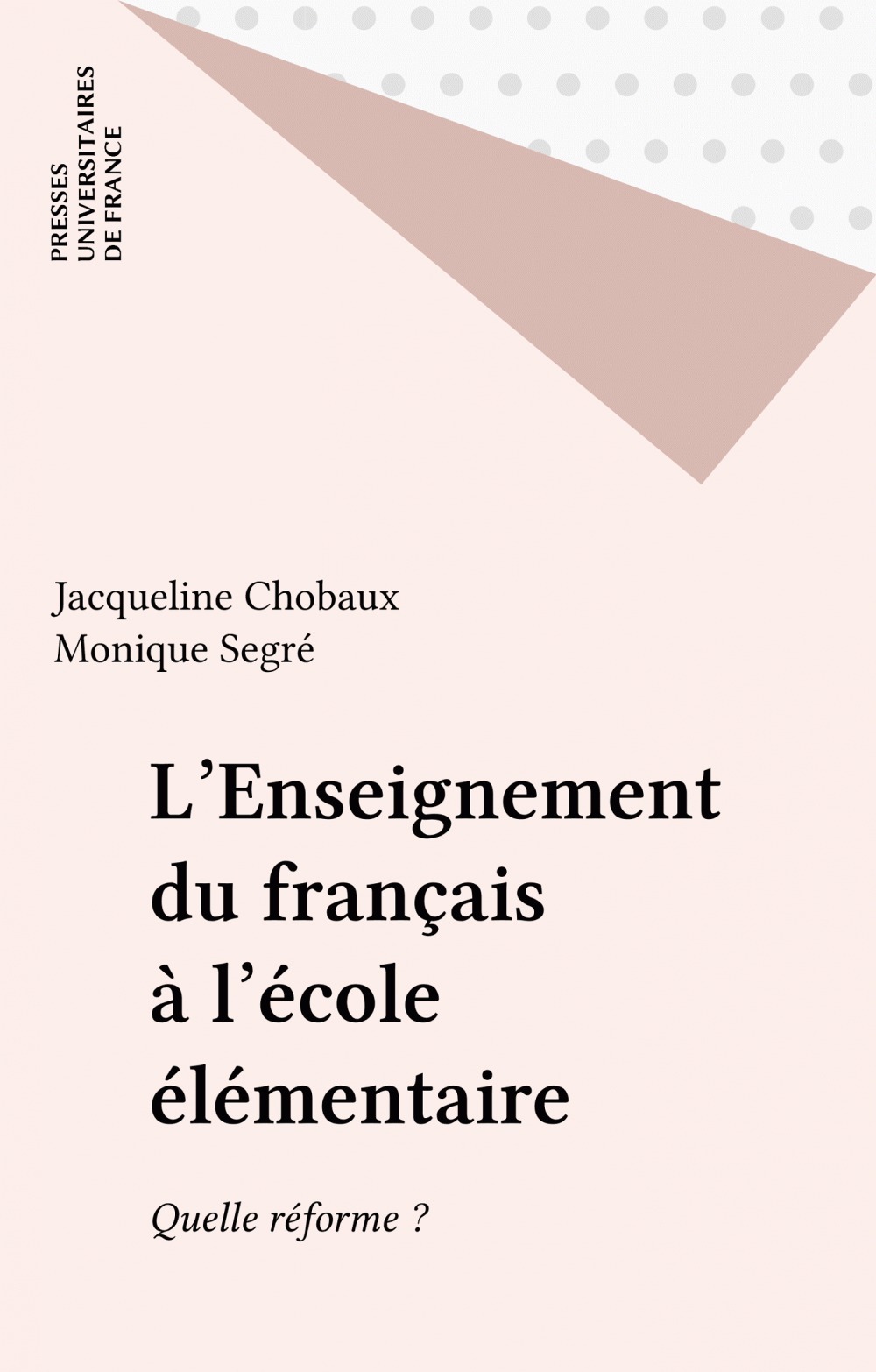 Couverture ebook de L'Enseignement du français à l'école élémentaire, de