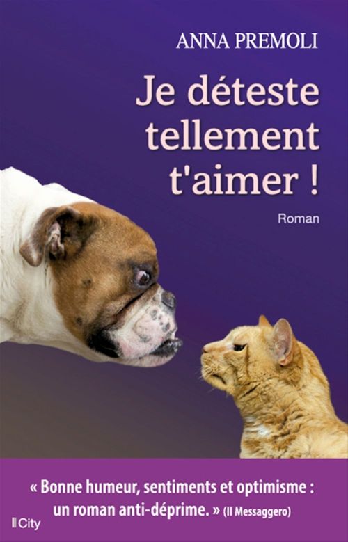 ebook cover of Je déteste tellement t'aimer !, by Anna Premoli