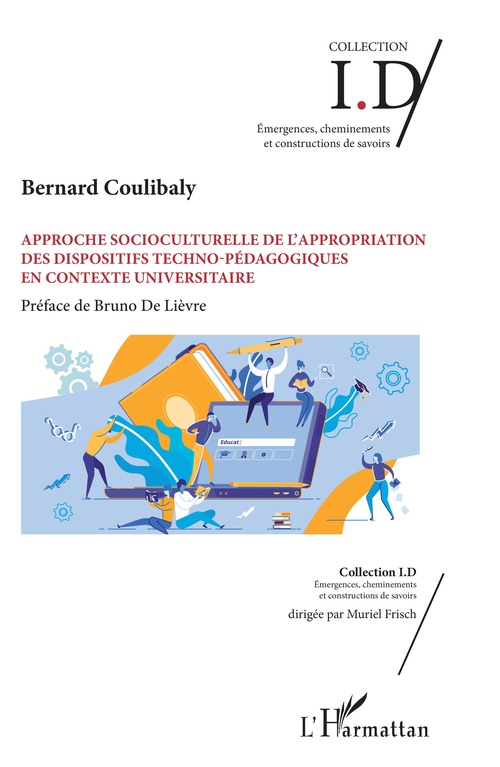 ebook cover of Approche socioculturelle de l'appropriation des dispositifs techno-pédagogiques en contexte universitaire, by Bernard Coulibaly