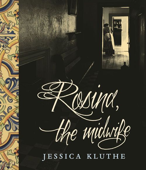 ebook cover of Rosina, the Midwife, by Jessica Kluthe