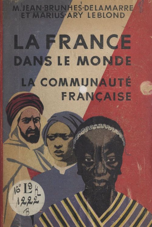 Couverture ebook de La France dans le monde, de Mariel Jean Brunhes Delamarre